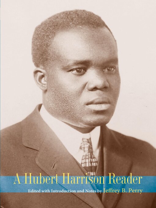 Title details for A Hubert Harrison Reader by Hubert Harrison - Available